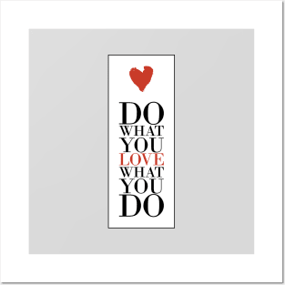 Love what you do Posters and Art